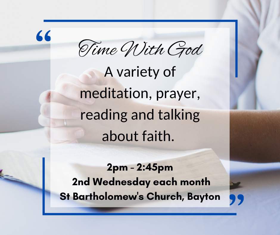 Time for faith, Bayton Church second Wed of the month at 2pm